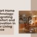 Innovations Shaping Our Lives: Smart Home Technology