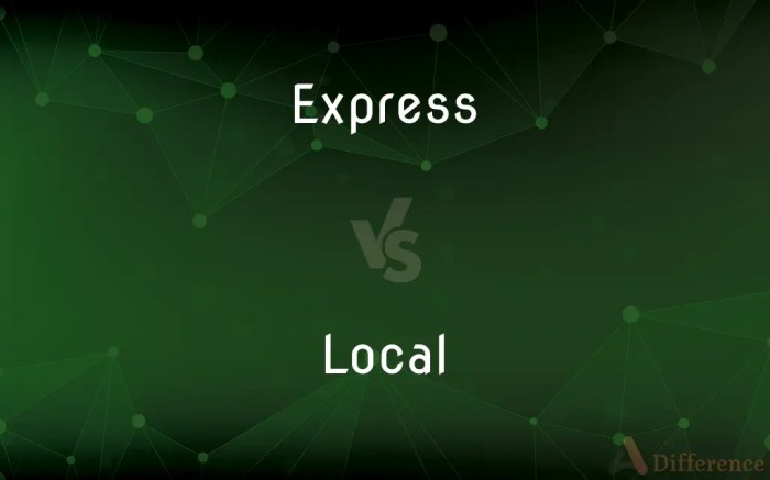 Express vs. Local — What’s the Difference?